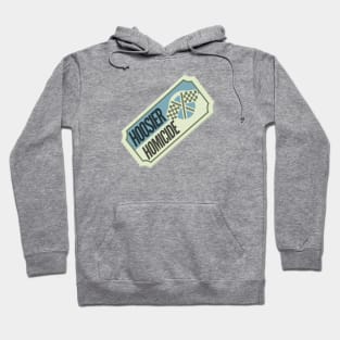 Hoosier Homicide Ticket Hoodie